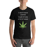 I don't have COVID T-Shirt