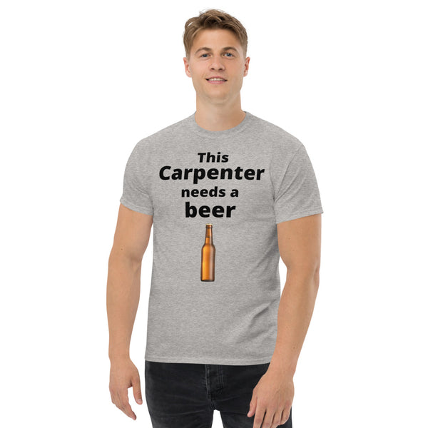 This Carpenter needs a beer T-Shirt